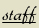 Staff